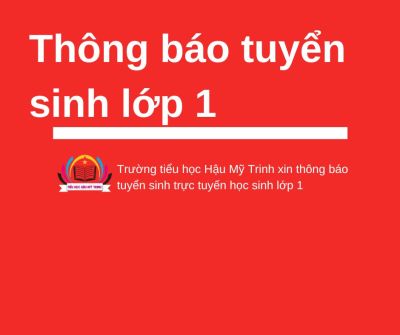 THÔNG BÁO TUYỂN SINH LỚP 1 NĂM HỌC 2025–2026.